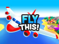 Игри Fly THIS!